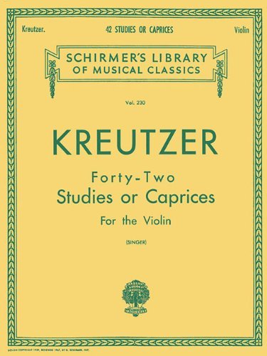 Kreutzer Forty-Two Studies or Caprices for the Violin (Schirmer's Library of Musical Classics) by...