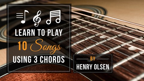 Aprende A Tocar 10 Canciones De Guitarra Usando Solo 3 Acordes